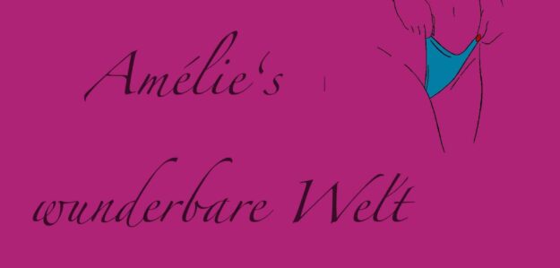 Amelie‘s wunderbare Welt